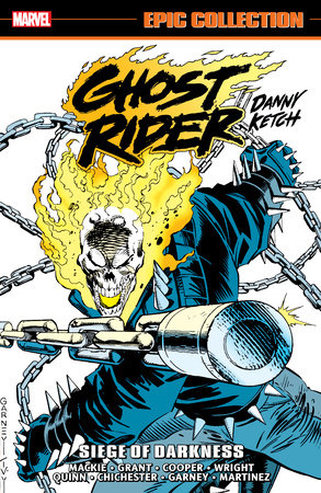 GHOST RIDER: DANNY KETCH EPIC COLLECTION: SIEGE OF DARKNESS by Howard Mackie