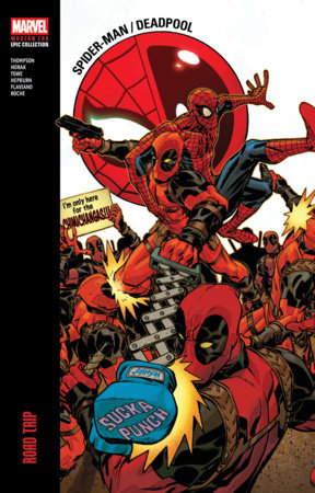 Spider-Man/Deadpool Modern Era Epic Collection: Road Trip by Robbie Thompson