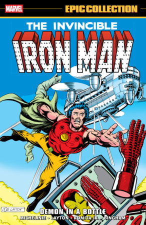 Iron Man Epic Collection: Demon In A Bottle by David Michelinie and Bob Layton