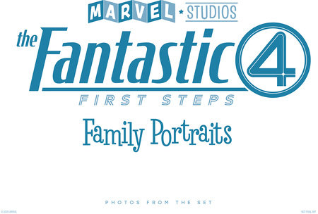 Marvel Studios' The Fantastic Four: First Steps -  Family Portraits: Photos From The Set by Jess Harrold