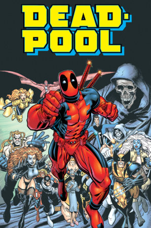 Deadpool Epic Collection: Funeral For A Freak by Jimmy Palmiotti and Buddy Scalera