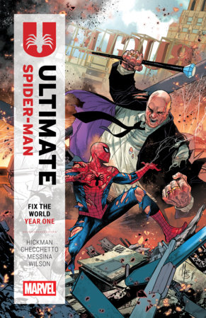 Ultimate Spider-Man: Fix The World Year One by Jonathan Hickman