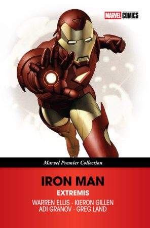 Iron Man: Extremis [Marvel Premier Collection] by Warren Ellis and Kieron Gillen