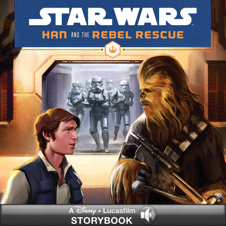 Star Wars: Han and the Rebel Rescue by 
