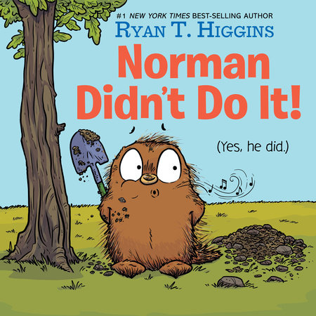 Norman Didn't Do It! by Ryan T. Higgins