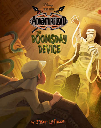 Tales from Adventureland The Doomsday Device by Jason Lethcoe