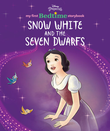 Disney Princess My First Bedtime Storybook: Snow White and the Seven Dwarfs by 