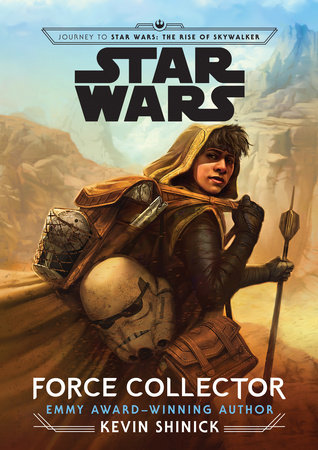 Journey to Star Wars: The Rise of Skywalker: Force Collector by Kevin Shinick