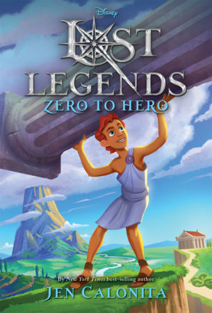 Lost Legends: Zero to Hero by Jen Calonita