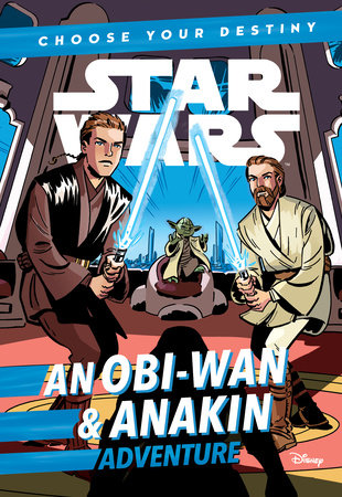 Star Wars: An ObiWan & Anakin Adventure by Cavan Scott, illustrated by 'Elsa Charretier'