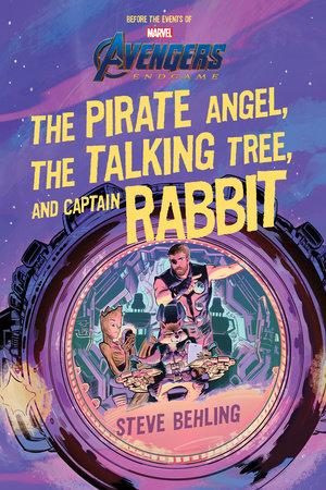 Avengers: Endgame The Pirate Angel, The Talking Tree, and Captain Rabbit by Steve Behling