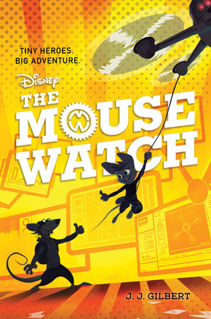Mouse Watch, The-The Mouse Watch, Book 1 by J. J. Gilbert