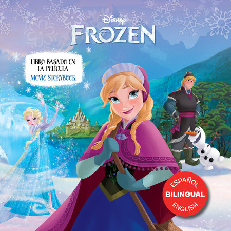 Frozen Movie Storybook / Libro basado en la película (English-Spanish) by 