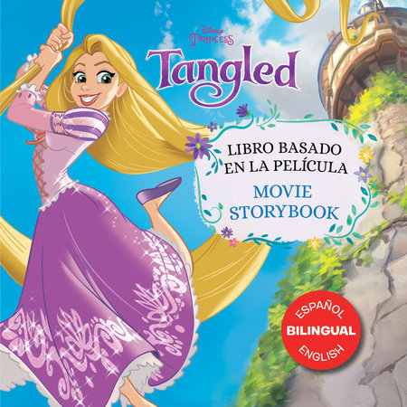 Tangled Movie Storybook / Libro basado en la película (English-Spanish) by 