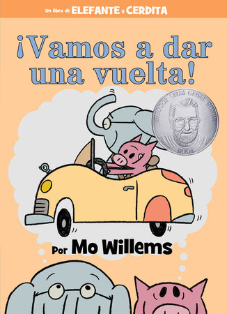 ¡Vamos a dar una vuelta!-An Elephant and Piggie Book, Spanish Edition by Mo Willems