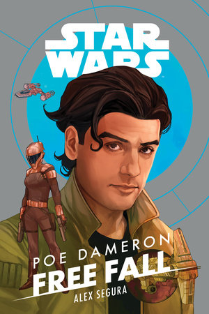 Star Wars: Poe Dameron: Free Fall by Alex Segura