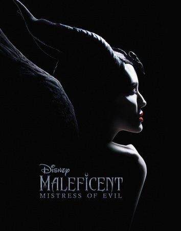 Maleficent: Mistress of Evil Novelization by Elizabeth Rudnick