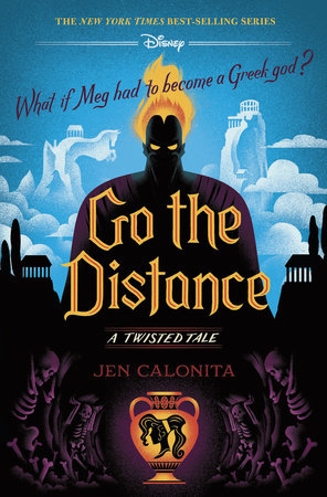 Go the Distance-A Twisted Tale by Jen Calonita