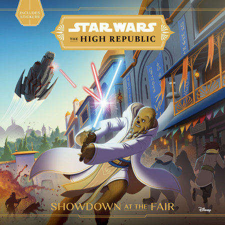 Star Wars: The High Republic:: Showdown at the Fair by George Mann