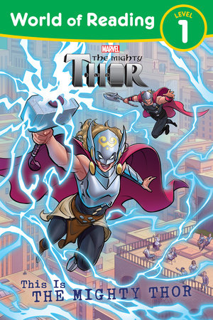 World of Reading: This is The Mighty Thor by Marvel Press Book Group