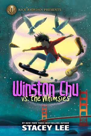 Rick Riordan Presents: Winston Chu vs. the Whimsies by Stacey Lee