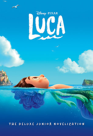 Disney/Pixar Luca: The Deluxe Junior Novelization (Disney/Pixar Luca) by 