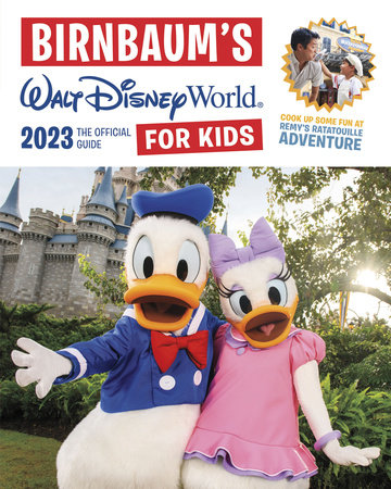 Birnbaum's 2023 Walt Disney World for Kids by Birnbaum Guides