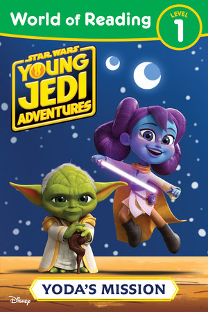 World of Reading: Star Wars: Young Jedi Adventures: Yoda's Mission by Emeli Juhlin