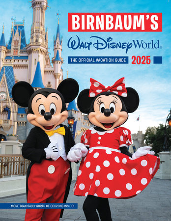 Birnbaum's 2025 Walt Disney World by Birnbaum Guides