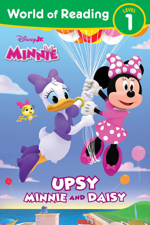 World of Reading: Minnie's Bow-Toons: Upsy Minnie and Daisy by Disney Book Group