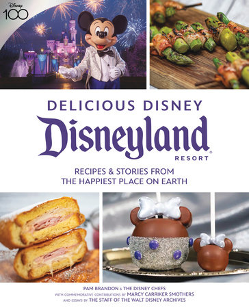 Delicious Disney: Disneyland by Pam Brandon