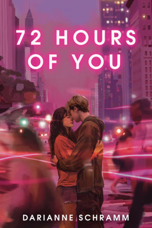 72 Hours of You by Darianne Schramm