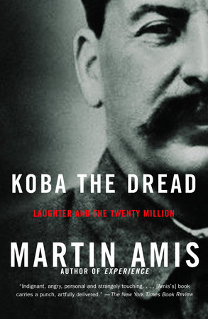 Koba the Dread by Martin Amis