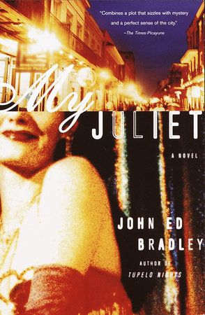 My Juliet by John Ed Bradley