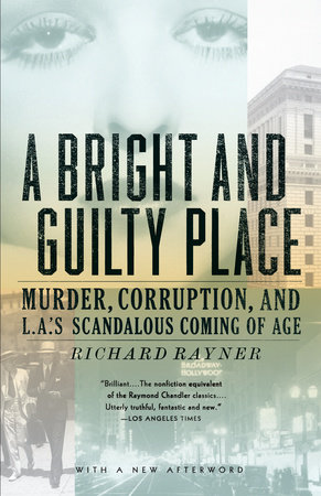 A Bright and Guilty Place by Richard Rayner