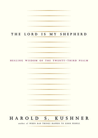 The Lord Is My Shepherd by Harold S. Kushner