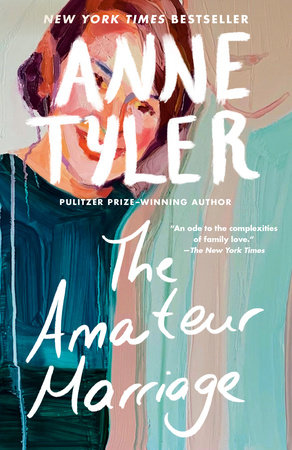 The Amateur Marriage by Anne Tyler