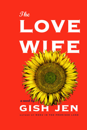 The Love Wife by Gish Jen