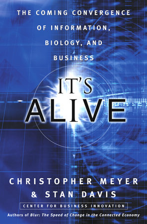 It's Alive by Chris Meyer and Stan Davis