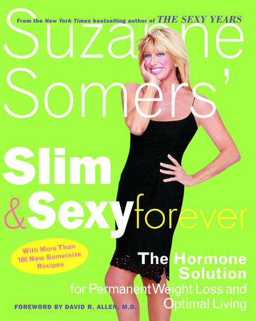 Suzanne Somers' Slim and Sexy Forever by Suzanne Somers