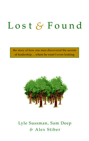 Lost and Found by Lyle Sussman, Ph.D., Sam Deep and Alex Stiber