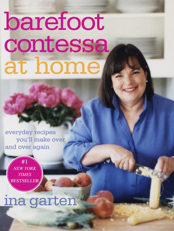 Barefoot Contessa at Home by Ina Garten
