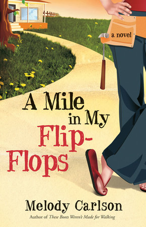 A Mile in My Flip-Flops by Melody Carlson