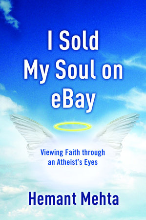 I Sold My Soul on eBay by Hemant Mehta