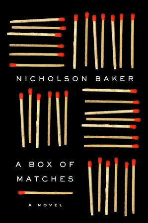 A Box of Matches by Nicholson Baker