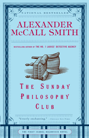 The Sunday Philosophy Club by Alexander McCall Smith