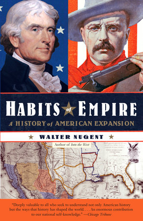 Habits of Empire by Walter Nugent