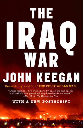 The Iraq War by John Keegan