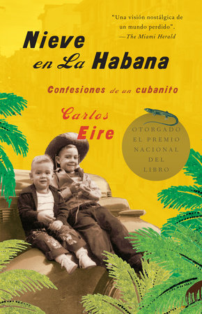 Nieve en La Habana: Confesiones de un cubanito / Waiting for Snow in Havana: Confessions of a Cuban Boy