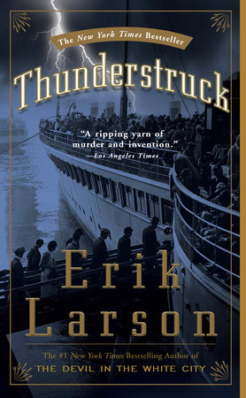 Thunderstruck by Erik Larson